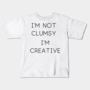 I'm Not Clumsy Kids T-Shirt